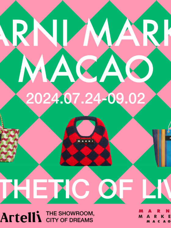 <<MARNI MARKET MACAO>> – AETHETIC OF LIVING
