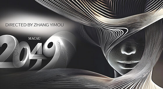 Residency “MACAU 2049” Directed by Zhang Yimou at MGM Cotai
